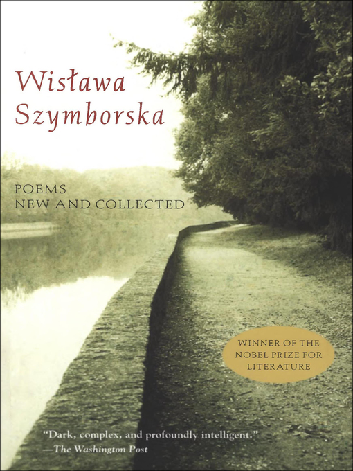 Title details for Poems New and Collected by Wislawa Szymborska - Available